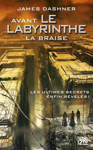 Afficher "Avant Le labyrinthe - tome 5 : La Braise"